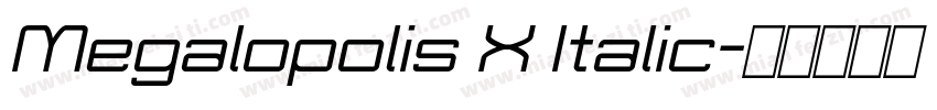 Megalopolis X Italic字体转换